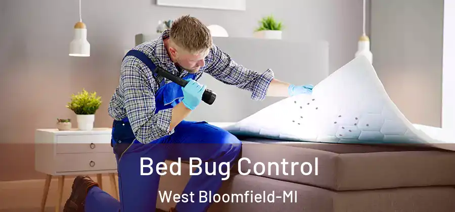 Bed Bug Control West Bloomfield-MI