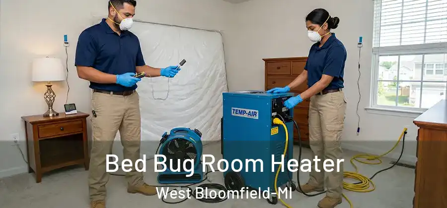 Bed Bug Room Heater West Bloomfield-MI