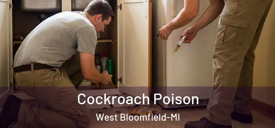 Cockroach Poison West Bloomfield-MI