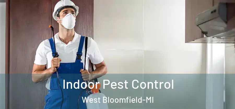 Indoor Pest Control West Bloomfield-MI