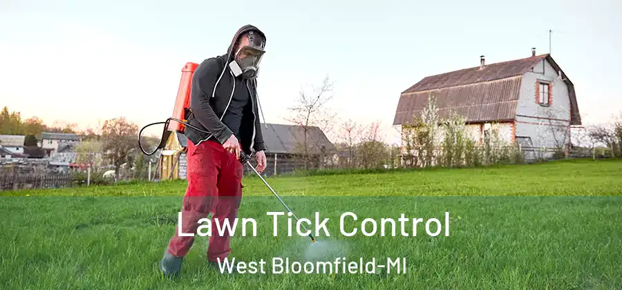 Lawn Tick Control West Bloomfield-MI