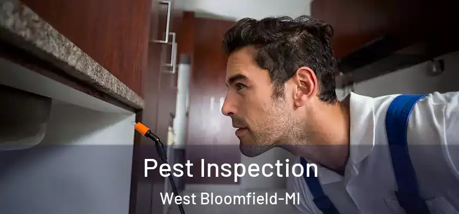  Pest Inspection West Bloomfield-MI