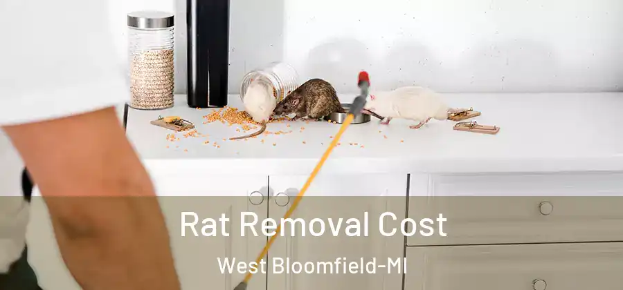  Rat Removal Cost West Bloomfield-MI